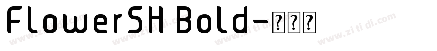 FlowerSH Bold字体转换